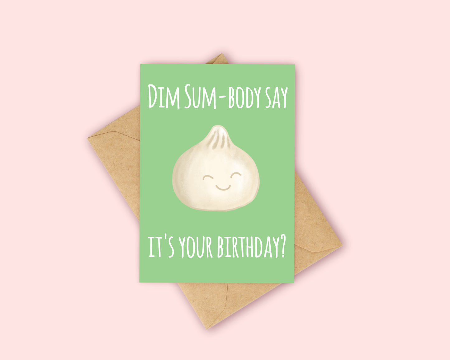 Dim Sum-body Say it's your birthday? Card