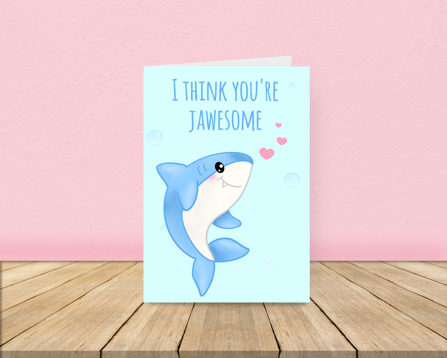 I think you're Jawesome - Sharky Love Card