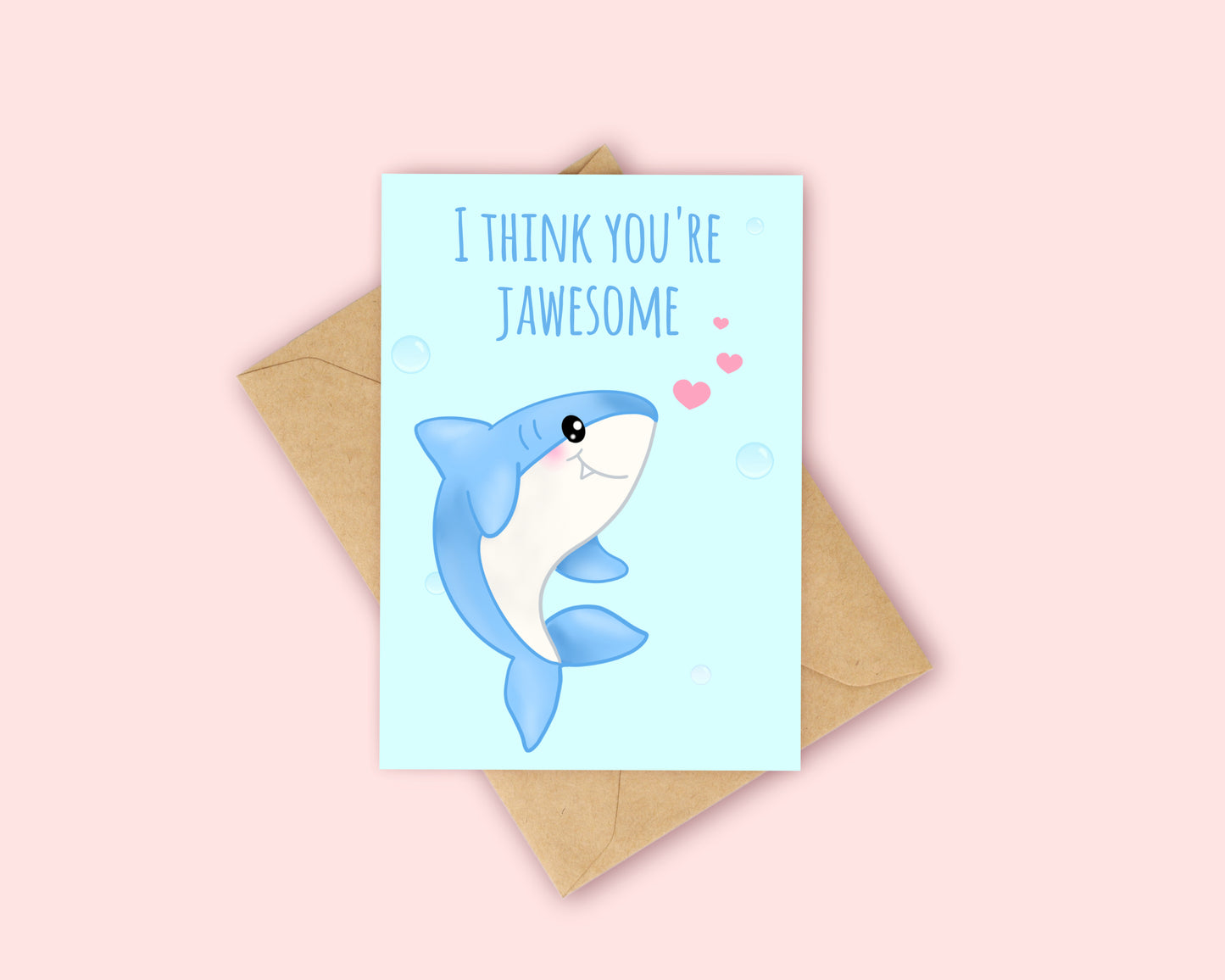I think you're Jawesome - Sharky Love Card
