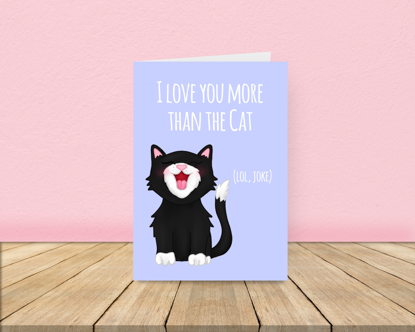 Love you more than the Cat card