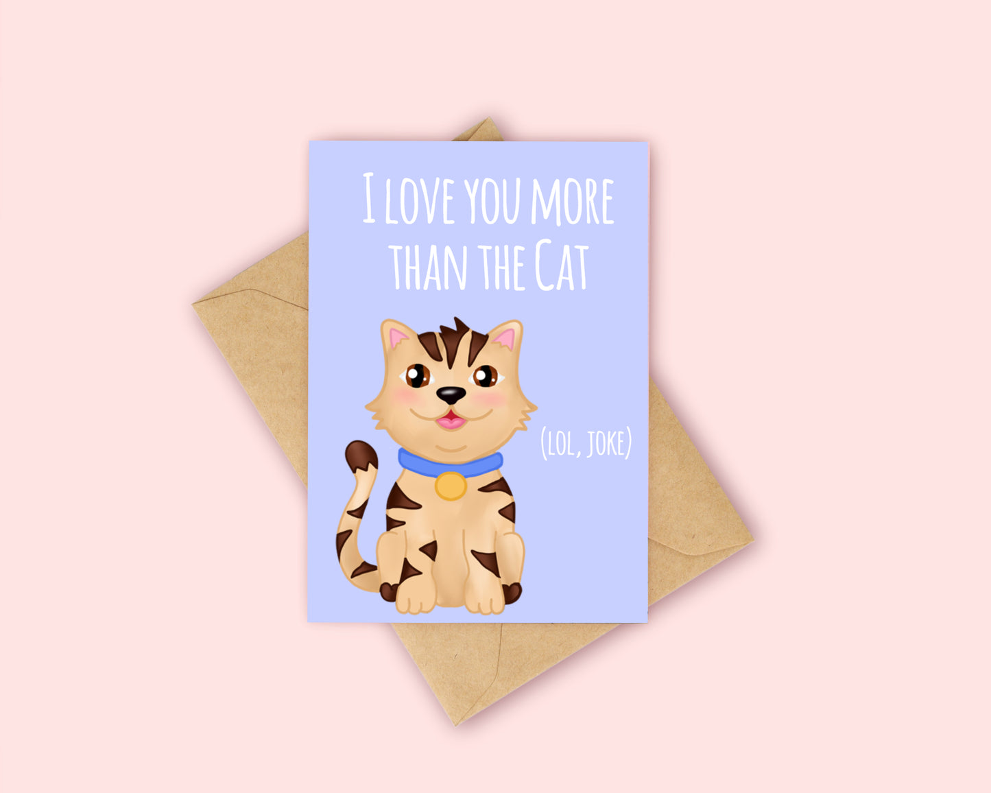 Love you more than the Cat card