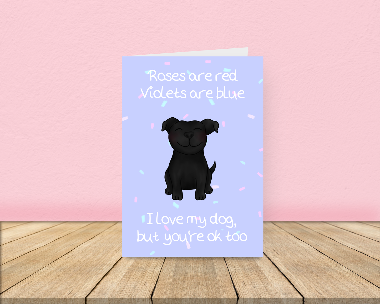 Roses are Red - Dog Love Card - Staffy
