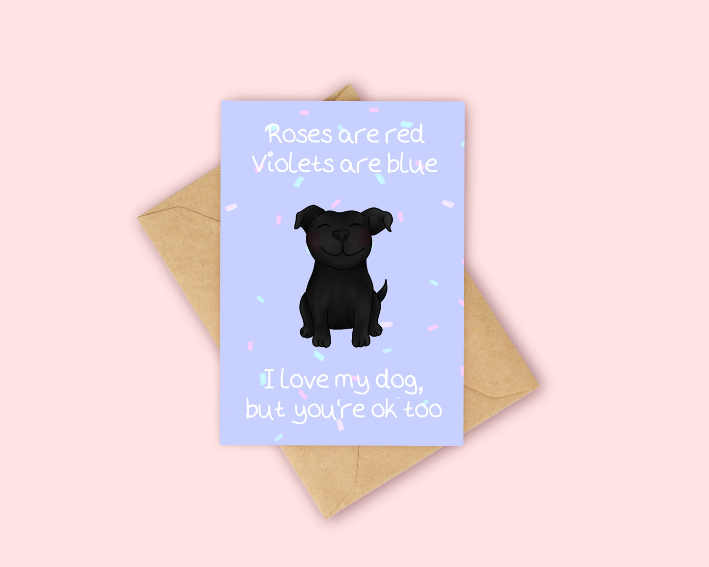 Roses are Red - Dog Love Card - Staffy
