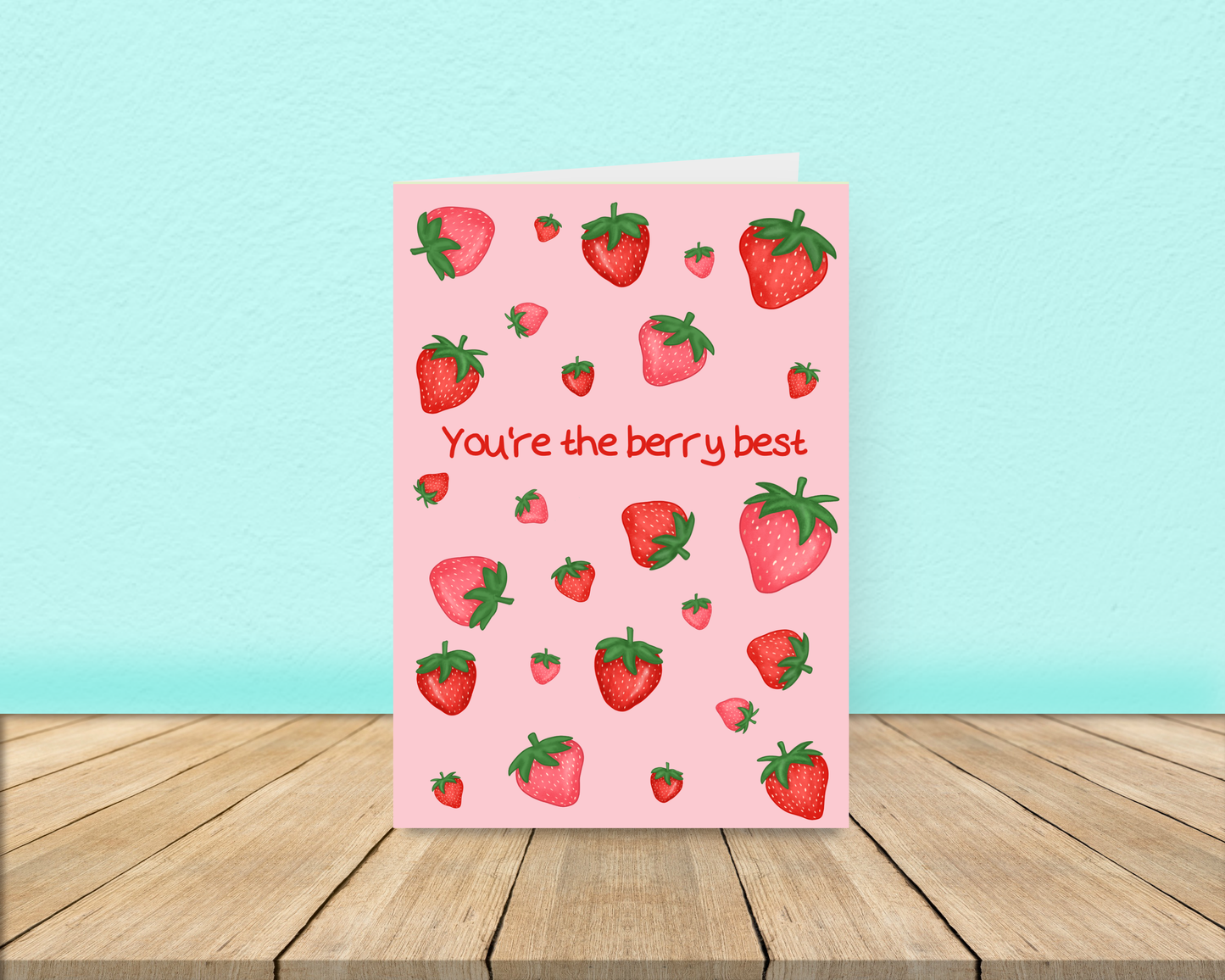 You're the berry best strawberry card