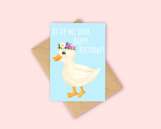 Ay Up Me Duck!