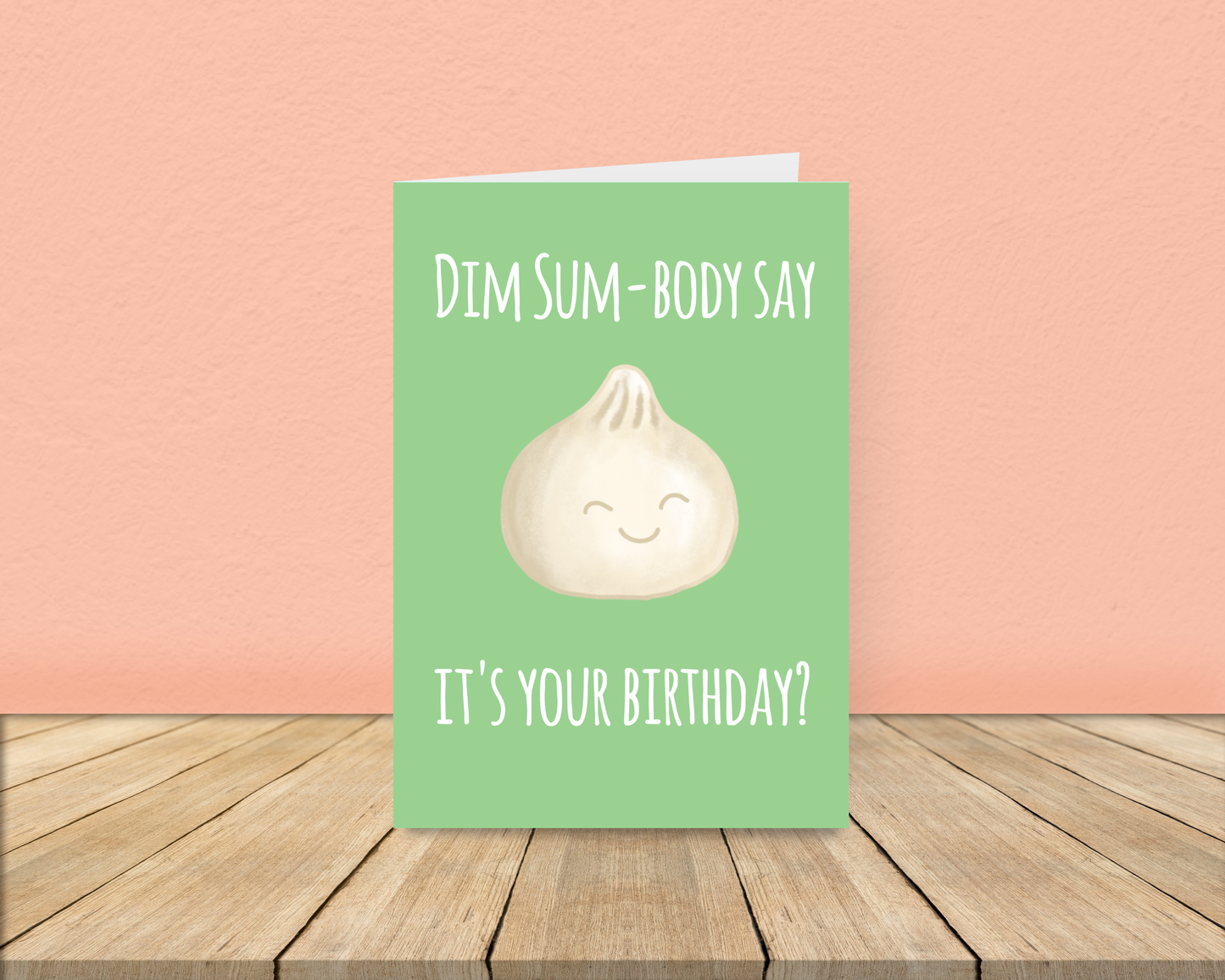 Dim Sum-body Say it's your birthday? Card