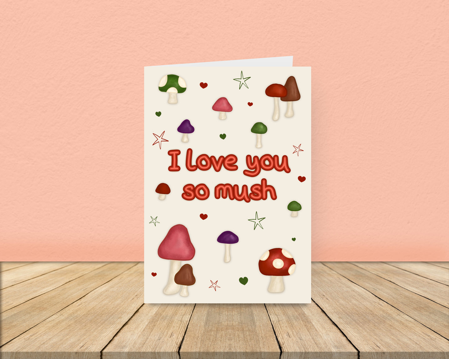 I love you so mush - Mushroom Love Card