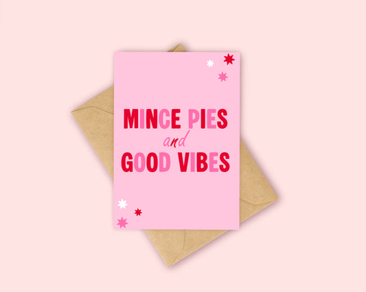 Mince Pies and Good Vibes