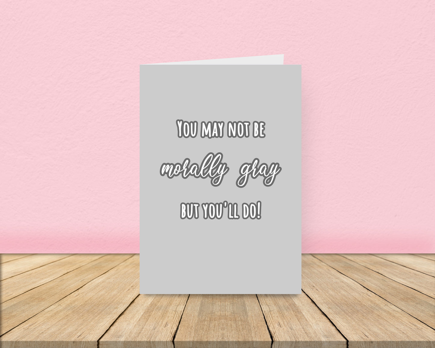 Morally Grey Card