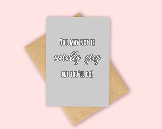 Morally Grey Card