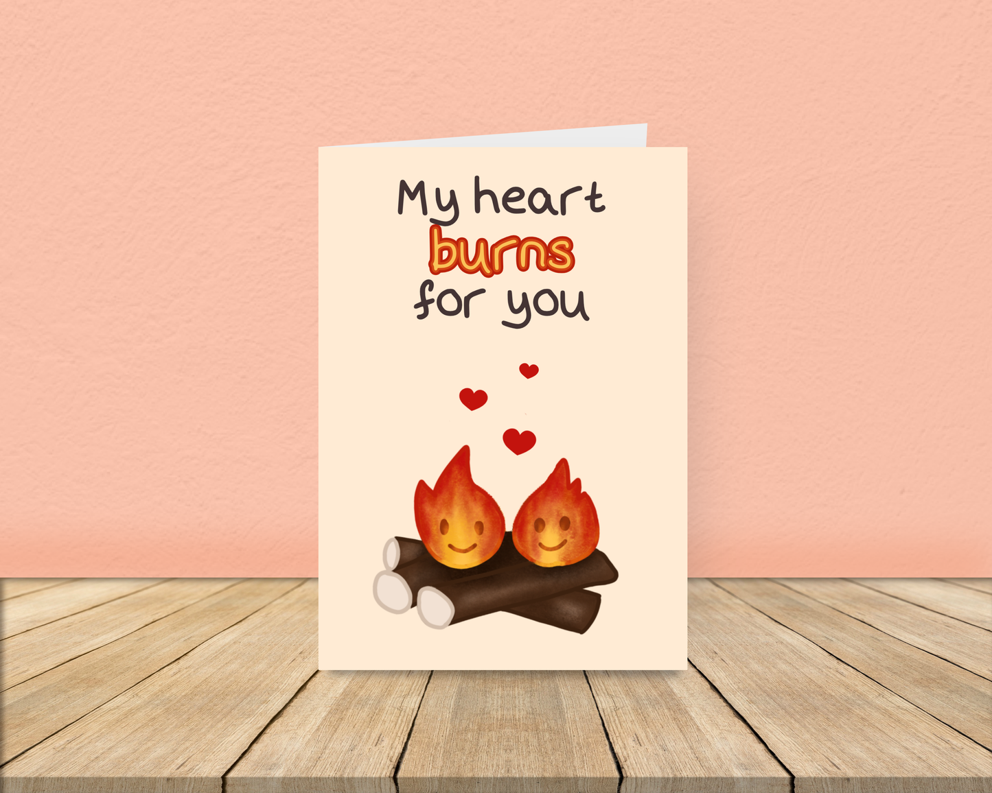 My heart burns for you -  Love Card