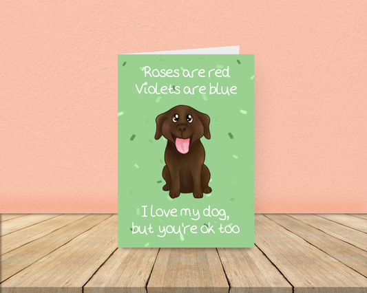 Roses are Red - Dog Love Card - Chocolate Labrador