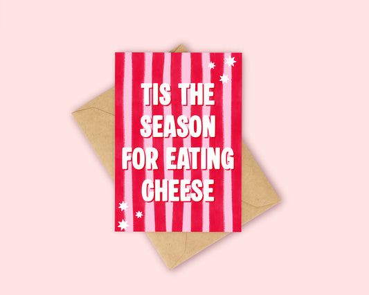 Tis the season for eating cheese  - Pink and Red Stripes Christmas Card