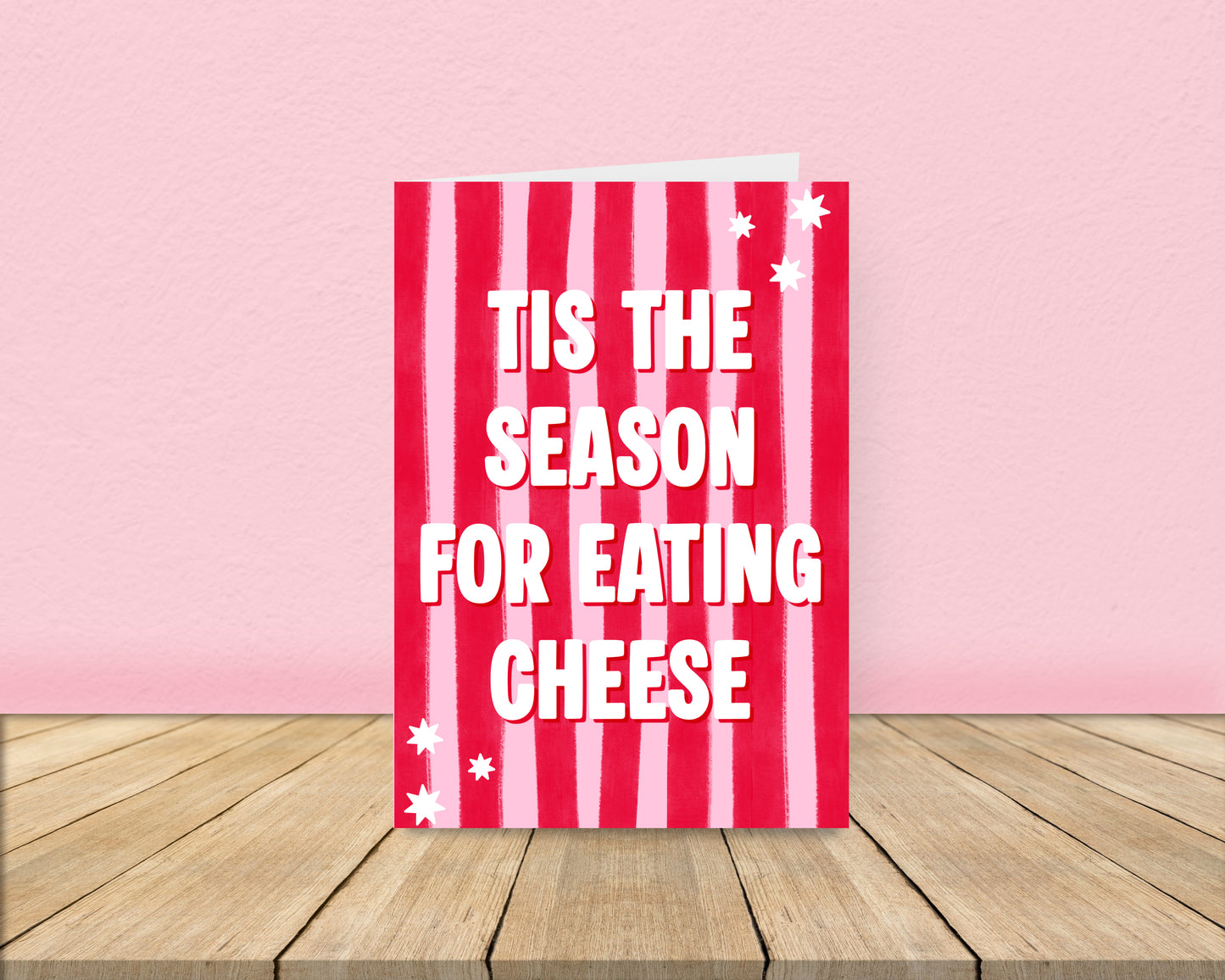 Tis the season for eating cheese  - Pink and Red Stripes Christmas Card