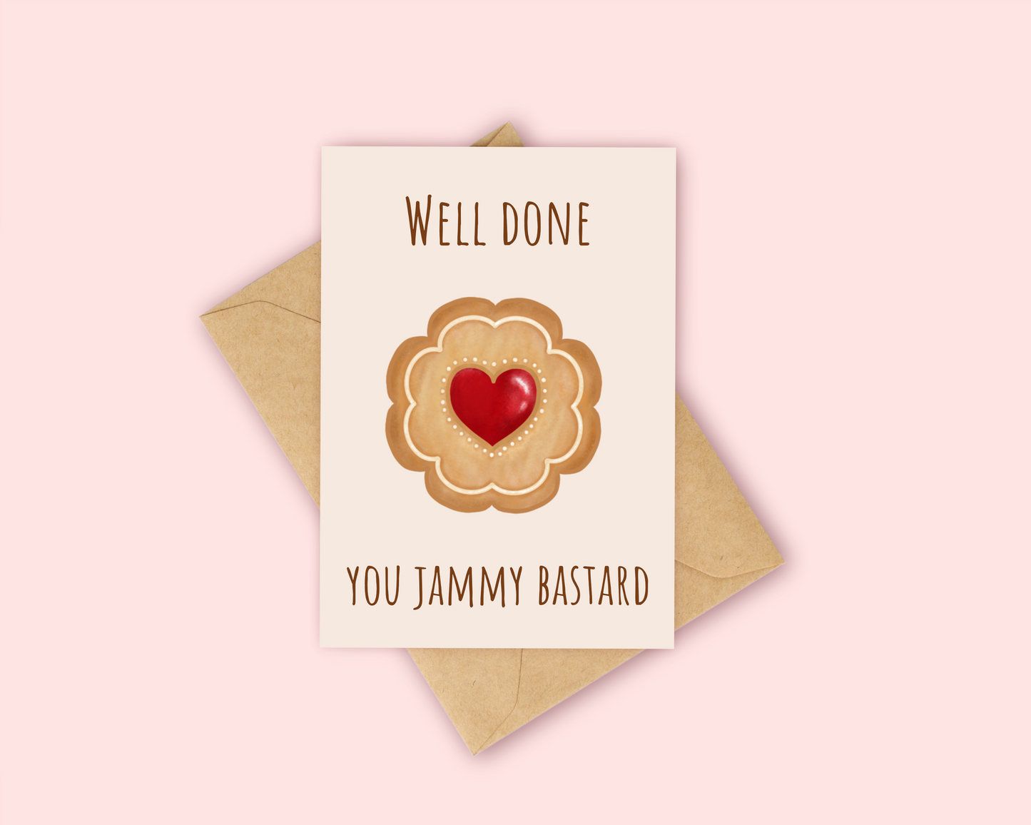 Sweary Card - Well done you Jammy B*****d Card