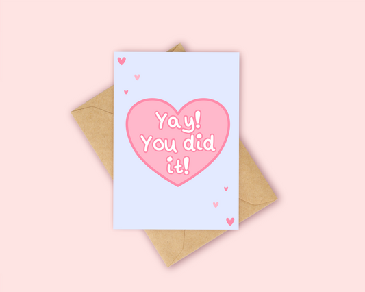 Yay you did it! - Pink Heart Card
