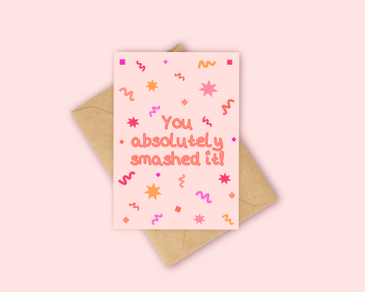 You absolutely smashed it! - Sunset Confetti Card